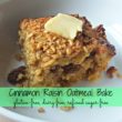 Cinnamon Raisin Oatmeal Bake